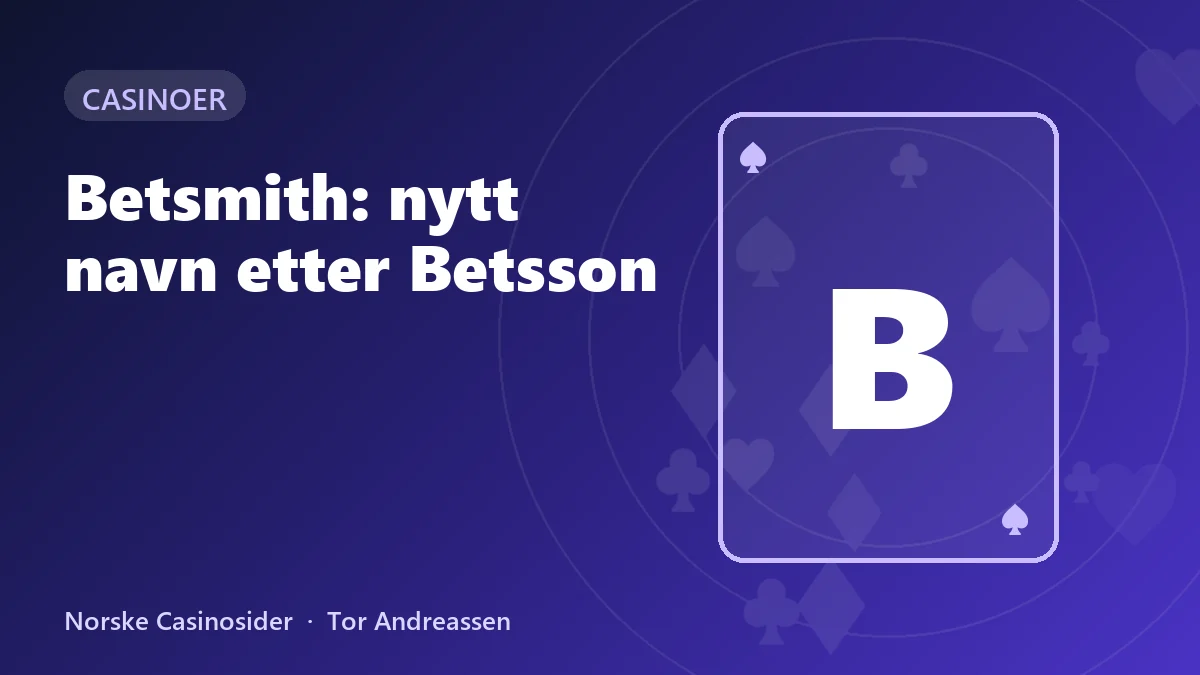 Betsmith: nytt navn etter Betsson