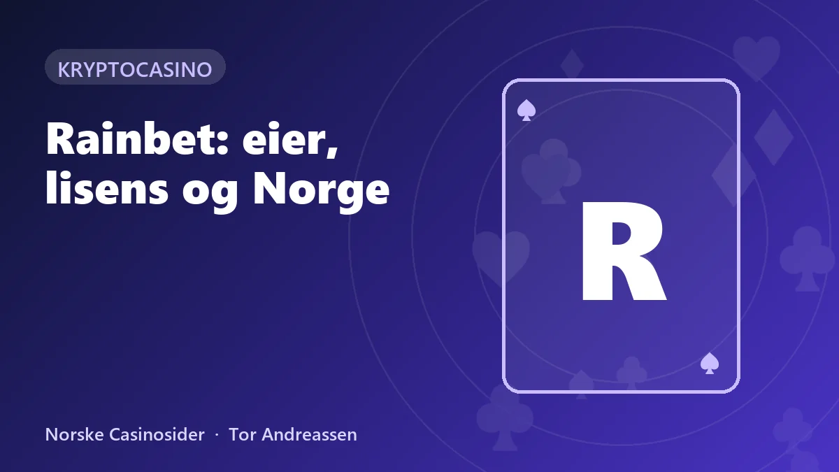 Rainbet: eier, lisens og status i Norge